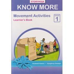 Storymoja Know More Movement Activities Learner's Grade 1