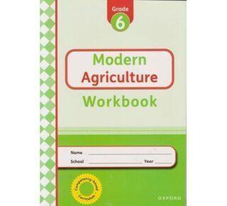 OUP Modern Agriculture Workbook Grade 6 by Oxford