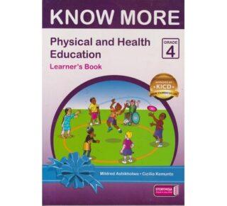 Storymoja Know More Physical and health education  grade 4 (Approved)